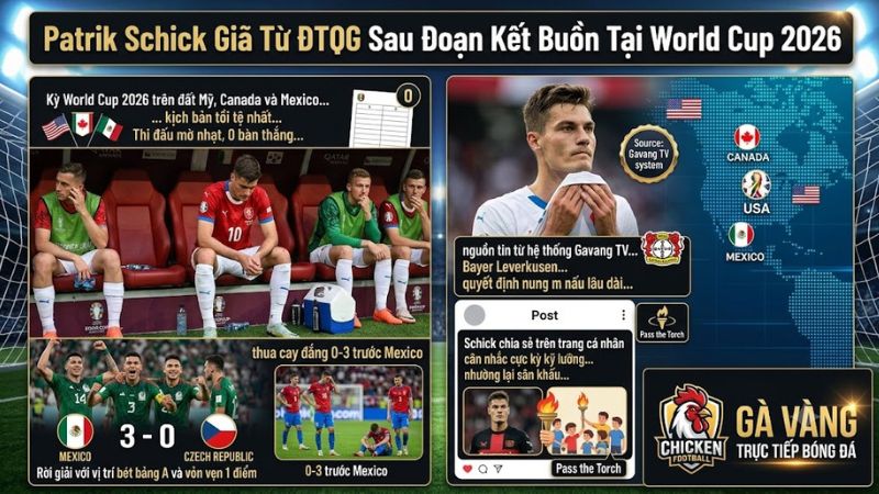 Tiền đạo Patrik Schick tuyên bố từ giã đội tuyển bóng đá quốc gia Cộng hòa Séc sau chiến dịch World Cup hai ngàn không trăm hai mươi sáu